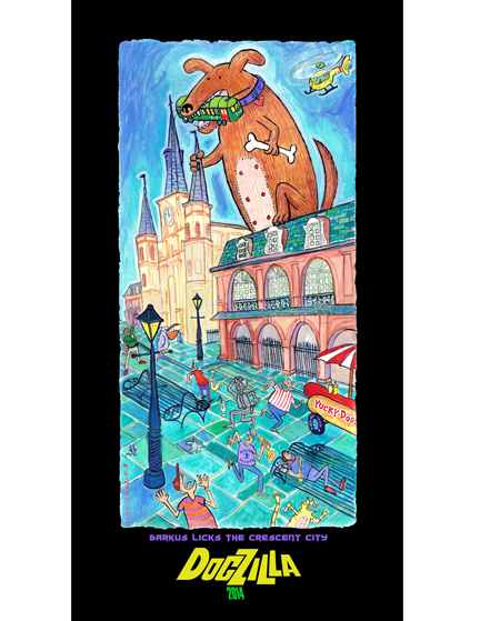 The 2014 Barkus poster: Dogzilla | Barkus Licks the Crescent City
